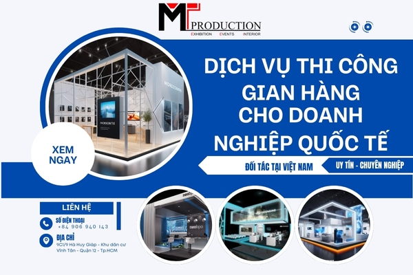 Dịch Vụ Thi Công Gian Hàng Cho Doanh Nghiệp Quốc Tế Tại Triển Lãm Việt Nam