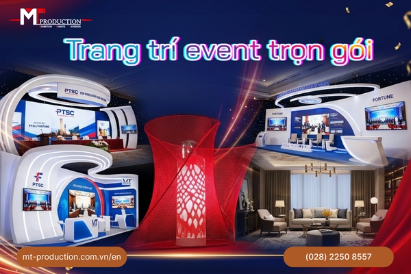 Dịch vụ trang trí event trọn gói MT-PRODUCTION cung cấp dịch vụ như thế nào?