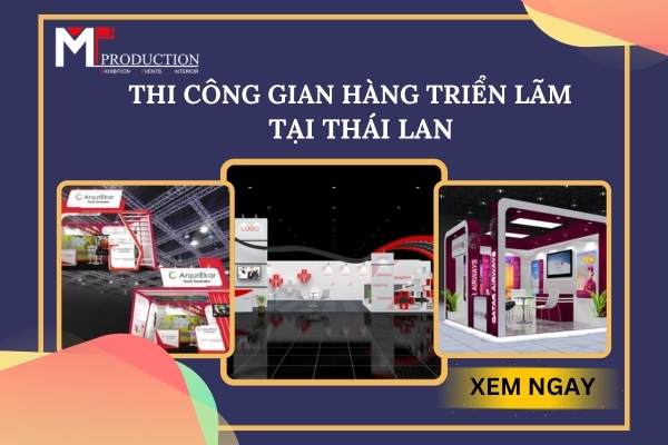 Đơn vị thi công gian hàng triển lãm tại Thái Lan