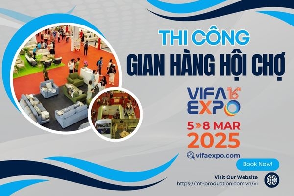 Đơn vị thiết kế thi công gian hàng hội chợ VIFA EXPO 2025