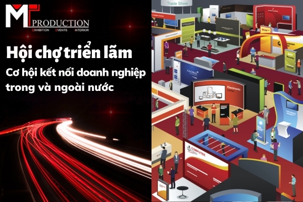 Exhibition Viet Nam is an opportunity to connect domestic and foreign businesses