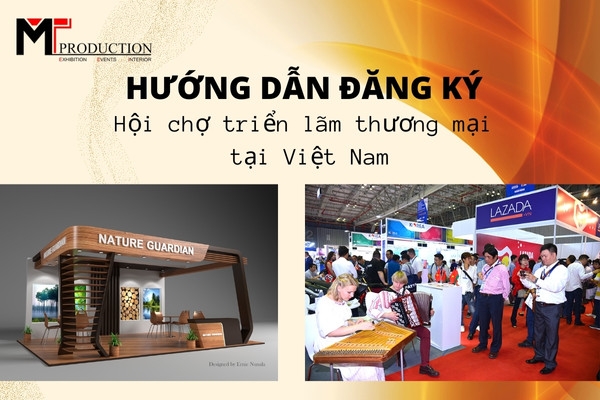 Hướng dẫn đăng ký hội chợ triển lãm thương mại tại Việt Nam