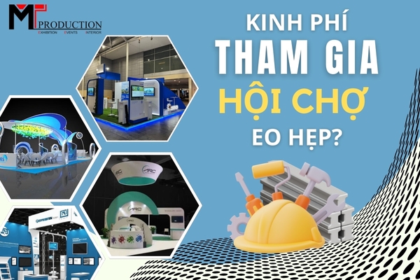 Limited Budget for Participating in Exhibition Viet Nam? - Solutions for Businesses