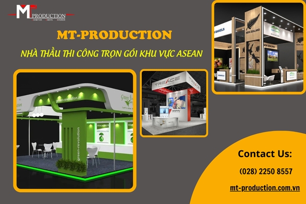 MT-PRODUCTION - Nhà Thầu Thi Công Trọn Gói Hội Chợ Triển Lãm Chuyên Nghiệp Khu Vực ASEAN