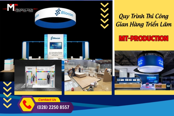 Quy Trình Thi Công Gian Hàng Triển Lãm Của MT-PRODUCTION