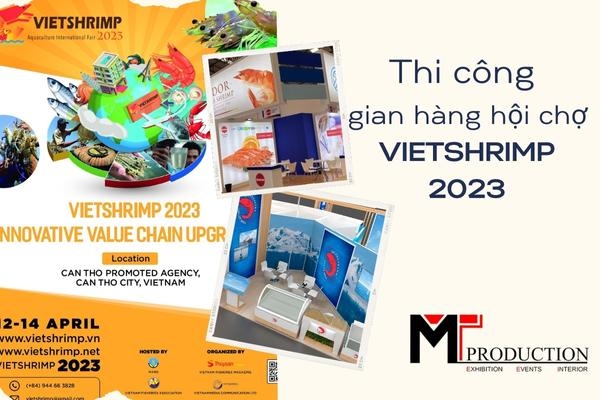 Construction of exhibitionbooth VIETSHRIMP 2023