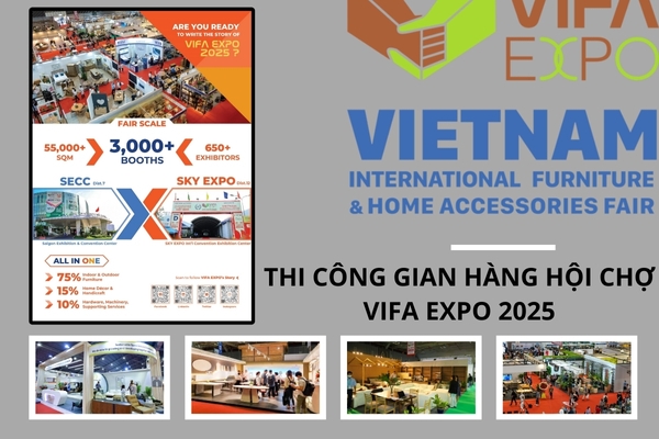 Thi Công Gian Hàng Hội Chợ VIFA EXPO 2025 