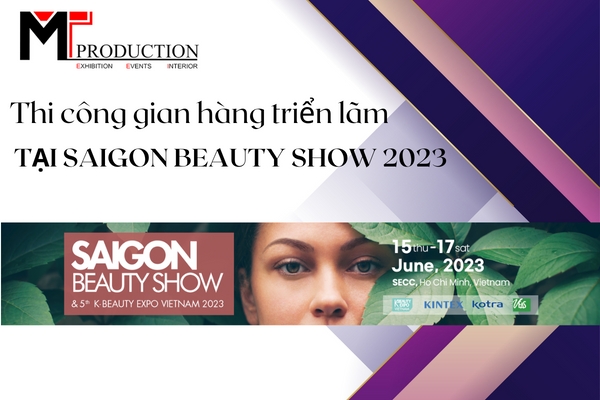 Construction of exhibition booth at SAIGON BEAUTY SHOW 2023