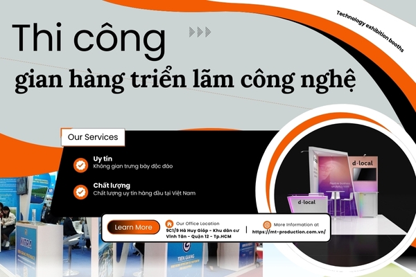 Thiết kế thi công gian hàng triển lãm công nghệ đầy mới mẻ