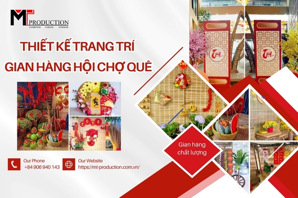 Thiết Kế Trang Trí Gian Hàng Hội Chợ Quê Đẹp