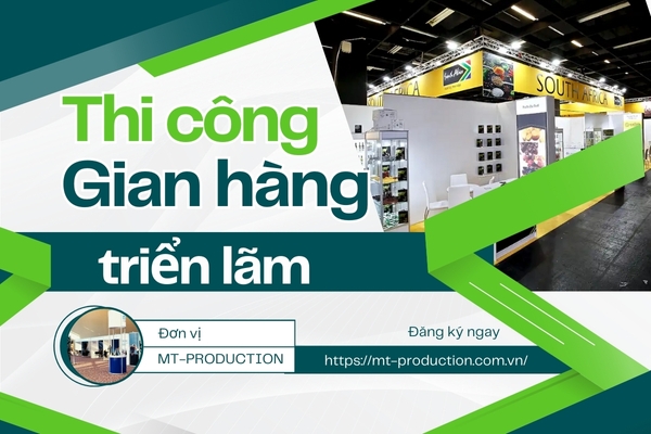 Xu Hướng Thiết Kế Và Thi Công Gian Hàng Triển Lãm Hiện Nay