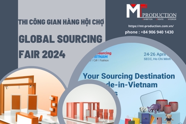 Ý tưởng thiết kế và thi công gian hàng hội chợ GLOBAL SOURCING FAIR 2024 độc đáo