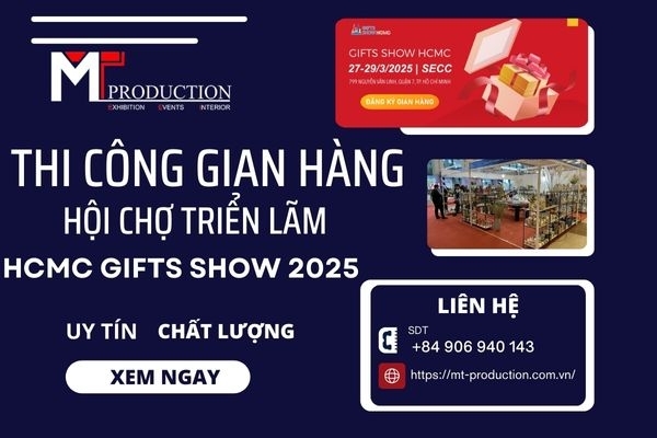 Đơn vị thi công gian hàng hội chợ triển lãm uy tín tại HCMC Gifts Show 2025