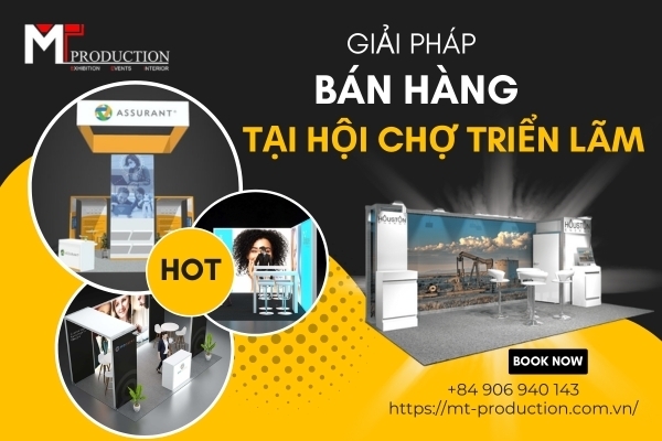 Giải pháp bán hàng hiệu quả tại Hội chợ triển lãm