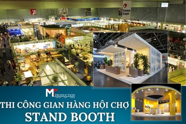 Thi công gian hàng hội chợ Stand Booth Việt Nam